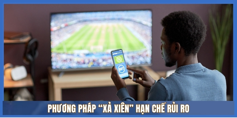 Phương pháp “xả xiên” hạn chế rủi ro